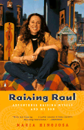 Raising Raul: Adventures Raising Myself and My Son