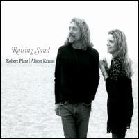 Raising Sand - Robert Plant / Alison Krauss