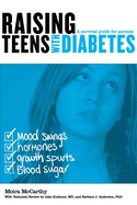 Raising Teens with Diabetes: A Survival Guide for Parents