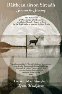 Raithean Airson Sireadh / Seasons for Seeking: Dain Rumi Airson A' Mhiosachain Ghaidhealaich an Albainn Nuaidh / Poems of Rumi for the Gaelic Cultural Calendar in Nova Scotia