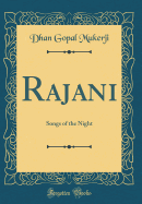 Rajani: Songs of the Night (Classic Reprint)