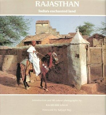 Rajasthan: India's Enchanted Land - Singh, Raghubir