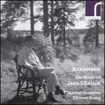 Rakastava: The Music of Jean Sibelius