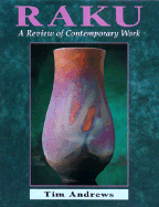 Raku: A Review of Contemporary Work - Andrews, Tim