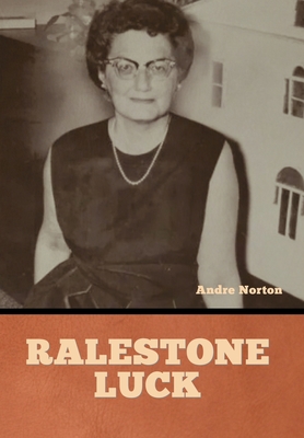 Ralestone Luck - Norton, Andre