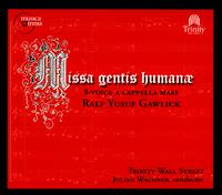 Ralf Yusuf Gawlick: Missa gentis humanae - Trinity Wall Street (choir, chorus); Julian Wachner (conductor)