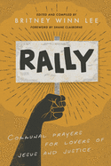 Rally: Communal Prayers for Lovers of Jesus and Justice