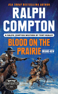 Ralph Compton Blood on the Prairie