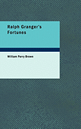 Ralph Granger S Fortunes