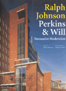 Ralph Johnson Perkins & Will: Normative Modernism