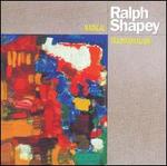Ralph Shapey: Radical Traditionalism