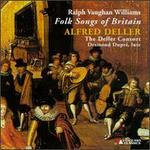 Ralph Vaughan Williams: Folk Songs Of Britain - Alfred Deller (counter tenor); Desmond Dupre (bass viol); Deller Consort