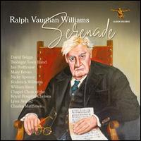 Ralph Vaughan Williams: Serenade - Angus McPhee (bass); Charles Matthews (piano); Charles Matthews (organ); David Briggs (organ); Eloise Irving (soprano);...