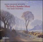 Ralph Vaughan Williams: The Early Chamber Music