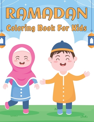 Ramadan Coloring Book For Kids: A Fun Islamic Colouring Book For Muslim ...