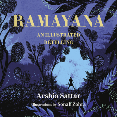 Ramayana: An Illustrated Retelling - Sattar, Arshia