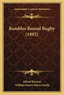 Rambles Round Rugby (1892)