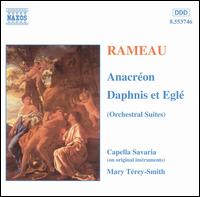 Rameau: Anacron; Daphnis et Egl - Capella Savaria; Mary Terey-Smith (conductor)