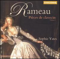 Rameau: Pices de clavecin, Vol. 2 - Sophie Yates (harpsichord)