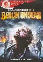 Rammbock: Berlin Undead - Marvin Kren