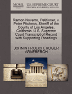 Ramon Novarro, Petitioner, V. Peter Pitchess, Sheriff of the County of Los Angeles, California. U.S. Supreme Court Transcript of Record with Supporting Pleadings