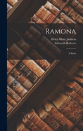 Ramona: A Story