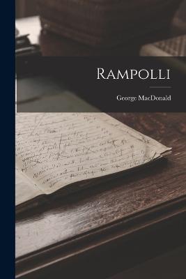 Rampolli - MacDonald, George
