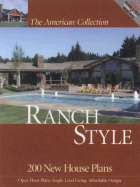 Ranch Style: 200 New House Plans