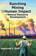 Ranching, Mining, and the Human Impact of Natural Resource Development