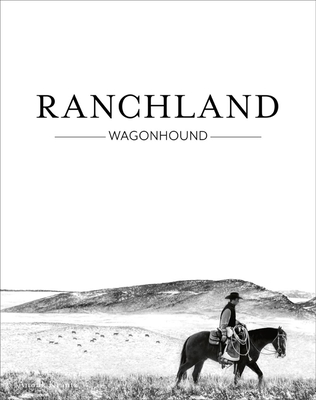 Ranchland: Wagonhound - Krantz, Anouk Masson, and Ehrlich, Gretel (Foreword by)