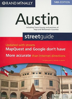 Rand McNally Austin Streetguide: Including Travis County and Portions of Hays and Williamson Counties - Rand McNally (Creator)