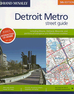 Rand McNally Detroit Metro Street Guide: Including Wayne, Oakland, Macomb, and Portions of Livingston and Washtenaw Counties