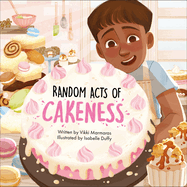 Random Acts of Cakeness