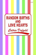 Random Births and Love Hearts