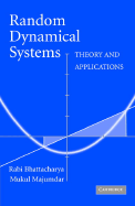 Random Dynamical Systems: Theory and Applications