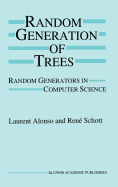 Random Generation of Trees: Random Generators in Computer Science