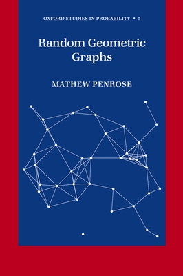 Random Geometric Graphs - Penrose, Mathew