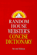 Random House Webster's Concise Dictionary: Second Edition - Masters, Robert J, and Dictionary