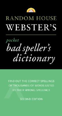 Random House Webster's Pocket Bad Speller's Dictionary - Random House