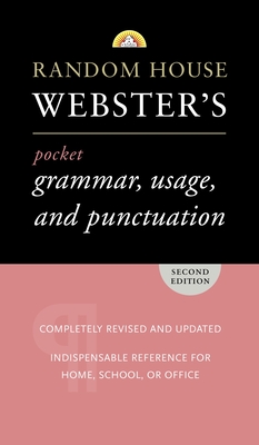 Random House Webster's Pocket Grammar, Usage, and Punctuation: Second Edition - Random House