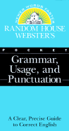 Random House Webster's Pocket Grammar, Usage, and Punctuation - Random House, Inc Staff, and Rozakis, Laurie, PhD
