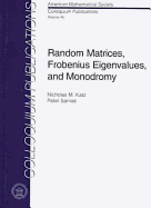 Random Matrices, Frobenius Eigenvalues and Monodromy