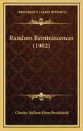 Random Reminiscences (1902)