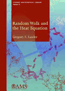 Random Walk and the Heat Equation - Lawler, Gregory F.