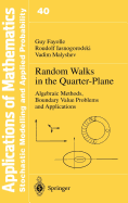 Random Walks in the Quarter-Plane: Algebraic Methods, Boundary Value Problems and Applications