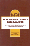 Rangeland Health: New Methods to Classify, Inventory, and Monitor Rangelands