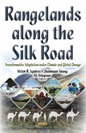 Rangelands Along the Silk Road: Transformative Adaptation Under Climate and Global Change