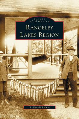 Rangeley Lakes Region - Palmer, R Donald