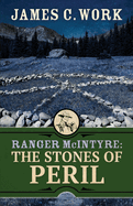 Ranger McIntyre: The Stones of Peril