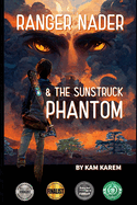 Ranger Nader & The Sunstruck Phantom